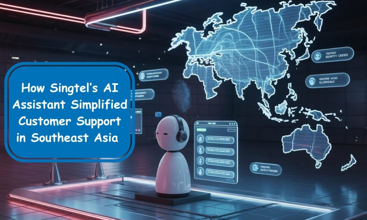 How Singtel’s AI Assistant Simplified Customer Support in Southeast Asia