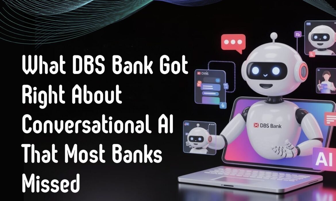 What DBS Bank Got Right About Conversational AI That Most Banks Missed