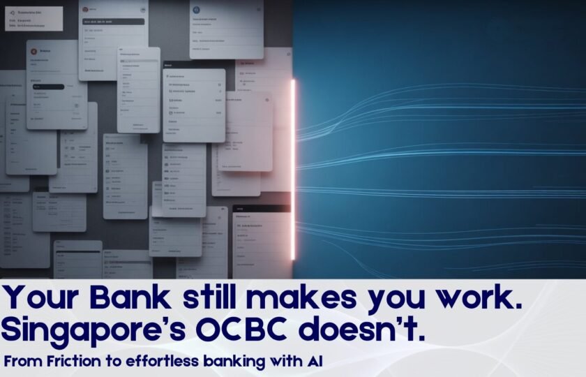 Your Bank Still Makes You Work. Singapore’s OCBC doesn't.